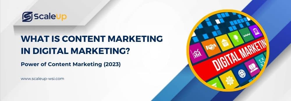 What is Content Marketing in Digital Marketing